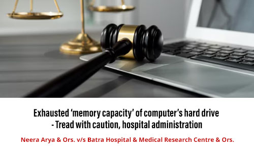 Exhausted ‘memory capacity’ of computer’s hard drive cited as the reason behind deletion of procedure’s images - Is the hospital administration listening?